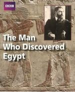 Watch The Man Who Discovered Egypt Goojara