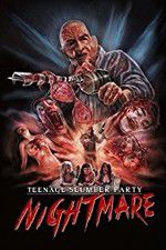 Watch Teenage Slumber Party Nightmare Goojara
