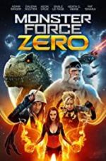 Watch Monster Force Zero Goojara