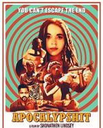 Watch Apocalypshit Goojara