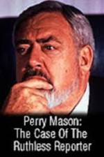 Watch Perry Mason: The Case of the Ruthless Reporter Goojara