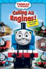 Watch Thomas & Friends: Calling All Engines! Goojara