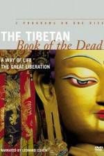 Watch The Tibetan Book of the Dead A Way of Life Goojara