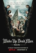 Watch Wake Up Dead Man: A Knives Out Mystery Goojara