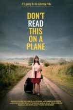 Watch Don\'t Read This on a Plane Goojara
