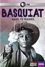 Watch Basquiat: Rage to Riches Goojara