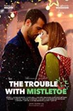Watch The Trouble with Mistletoe Goojara