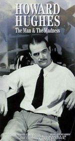 Watch Howard Hughes: The Man and the Madness Goojara