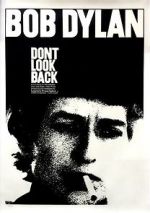 Watch Bob Dylan: Dont Look Back Goojara