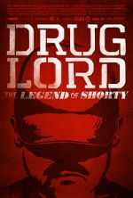 Watch Drug Lord: The Legend of Shorty Goojara
