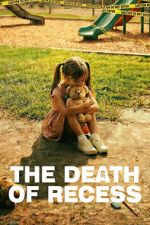 Watch The Death of Recess Goojara