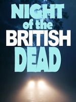 Watch Night of the British Dead Goojara