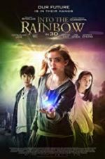 Watch Into the Rainbow Goojara