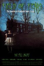 Watch Field of Fears - The Haunting of Randolph County Asylum Goojara