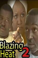 Watch Blazing Heat 2 Goojara