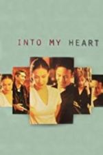 Watch Into My Heart Goojara