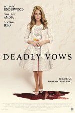 Watch Deadly Vows Goojara