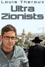 Watch Louis Theroux - Ultra Zionists Goojara