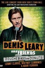 Watch Denis Leary: Douchebags and Donuts Goojara