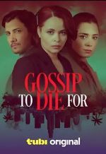 Watch Gossip to Die For Goojara