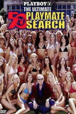 Watch Playboy: The Ultimate Playmate Search Goojara