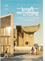 Watch Kraft der Utopie - Leben mit Corbusier in Chandigarh Goojara
