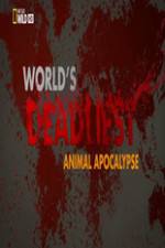 Watch Worlds Deadliest... Animal Apocalypse Goojara