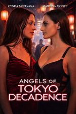 Watch Angels of Tokyo Decadence Goojara