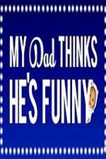 Watch My Dad Think Hes Funny by Sorabh Pant Goojara