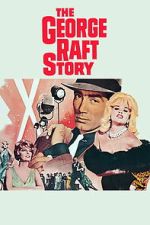 Watch The George Raft Story Goojara