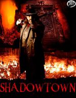 Watch Shadowtown Goojara