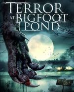 Watch Terror at Bigfoot Pond Goojara