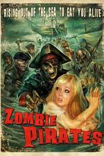 Watch Zombie Pirates Goojara