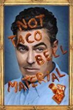 Watch Adam Carolla: Not Taco Bell Material Goojara
