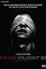 Watch The War You Dont See Goojara