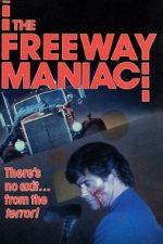 Watch The Freeway Maniac Goojara