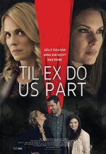 Watch Til Ex Do Us Part Goojara