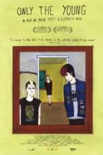 Watch Only the Young Goojara