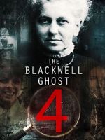 Watch The Blackwell Ghost 4 Goojara