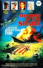 Watch Mission of the Shark: The Saga of the U.S.S. Indianapolis Goojara