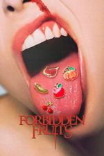 Watch Forbidden Fruits Goojara