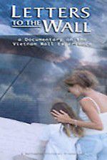 Watch Letters to the Wall: A Documentary on the Vietnam Wall Experience Goojara
