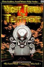 Watch Night Train to Terror Goojara