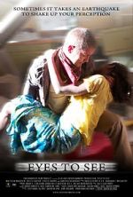 Watch Eyes to See (Short 2010) Goojara