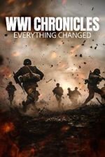 Watch WWI Chronicles: Everything Changed Goojara