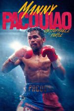 Watch Manny Pacquiao: Unstoppable Force Goojara
