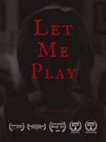 Watch Let Me Play (Short 2019) Goojara