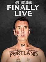 Watch Matt Braunger: Finally Live in Portland Goojara