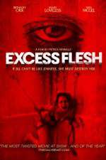 Watch Excess Flesh Goojara