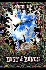 Watch New World Disorder 10: Dust and Bones Goojara